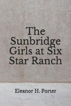 The Sunbridge Girls at Six Star Ranch