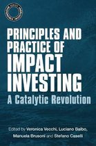 Principles and Practice of Impact Investing
