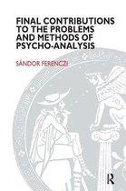 Final Contributions To The Problems And Methods Of Psychoana