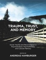 Trauma, Trust, and Memory