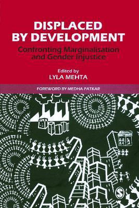 Displaced by Development | 9788178299006 | Lyla Mehta | Boeken | bol.com