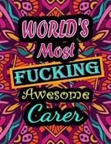 World's Most Fucking Awesome Carer