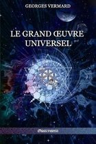Le Grand OEuvre Universel
