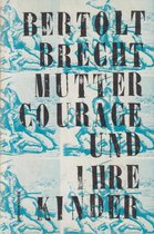 Mutter Courage und ihre Kinder