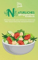 Naturliches Pflanzenbasiertes Kochbuch