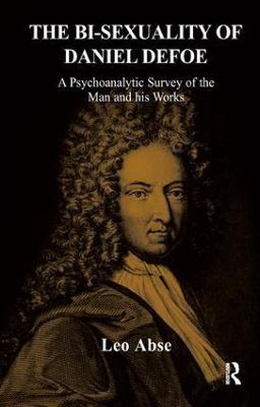 The Bi-Sexuality of Daniel Defoe - cover