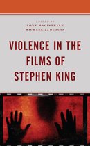 Lexington Books Horror Studies - Violence in the Films of Stephen King