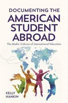 Documenting the American Student Abroad