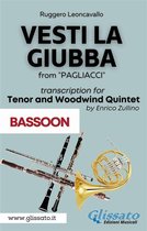Vesti la Giubba - Tenor & Woodwind Quintet 6 - (Bassoon part) Vesti la giubba - Tenor & Woodwind Quintet