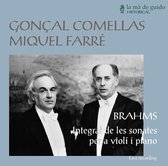 Gonçal Comellas & Miquel Farré - Brahms: Integral Las Sonatas Para Violin Y Piano (CD)