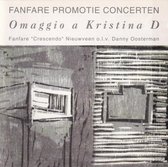 Omaggio a Kristina D - Fanfare Crescendo Nieuwveen o.l.v. Danny Oosterman - Fanfare promotie concerten
