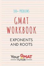 GMAT WORKBOOK Exponents and Roots