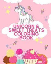 Unicorn & Sweet Treats Coloring Book