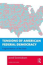 Federalism Studies- Tensions of American Federal Democracy