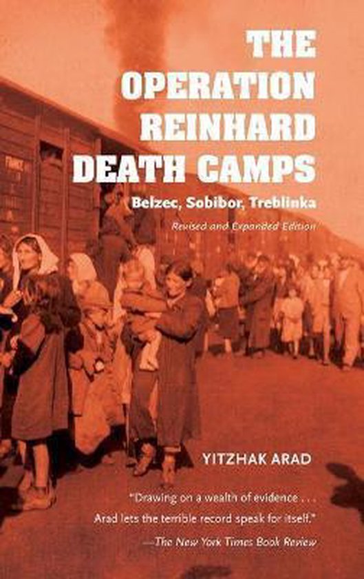 The Operation Reinhard Death Camps, Revised and Expanded Edi ... - cover