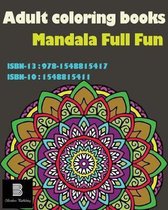 Adult Coloring Books: Mandala Full Fun