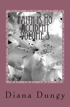 Faith Is No Accident: From Accidents to Blessings