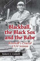 Blackball, the Black Sox and the Babe