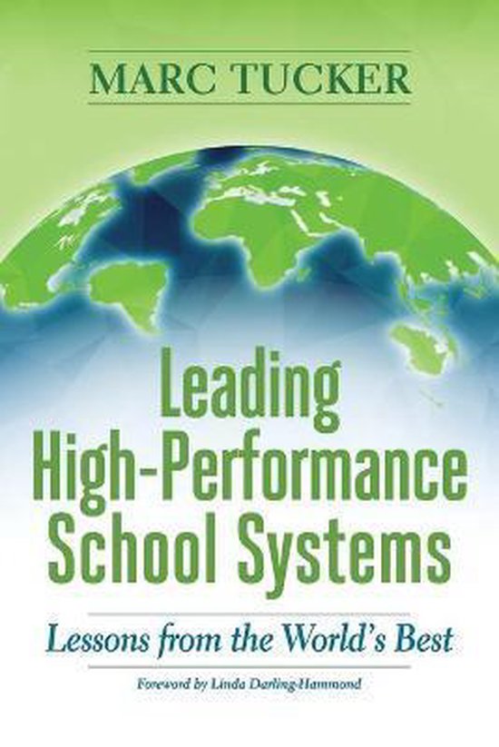 Leading HighPerformance School Systems 9781416627005 Marc Tucker