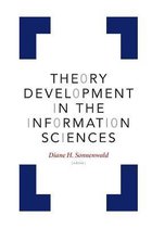 Theory Development in the Information Sciences