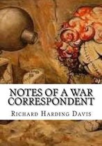 Notes of a War Correspondent
