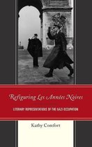 After the Empire: The Francophone World and Postcolonial France- Refiguring Les Années Noires