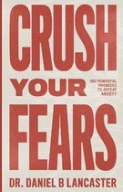 Crush Your Fears