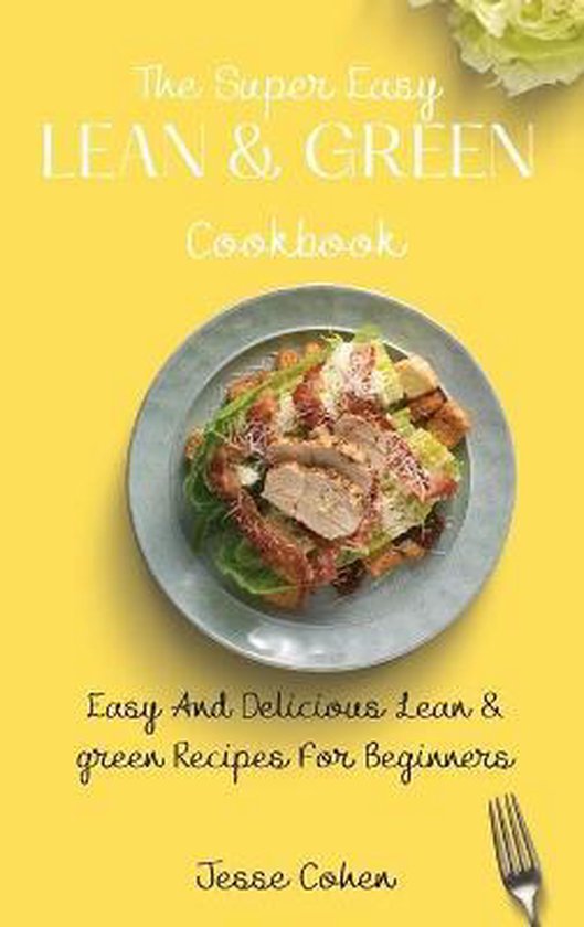The Super Easy Lean & Green Cookbook - cover