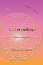 Lifid er yndislegt