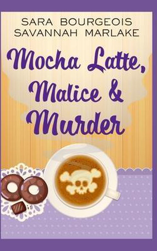 Dying for a Coffee Cozy Mystery- Mocha Latte, Malice & Murde ... - cover