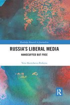 Routledge Research in Journalism- Russia's Liberal Media