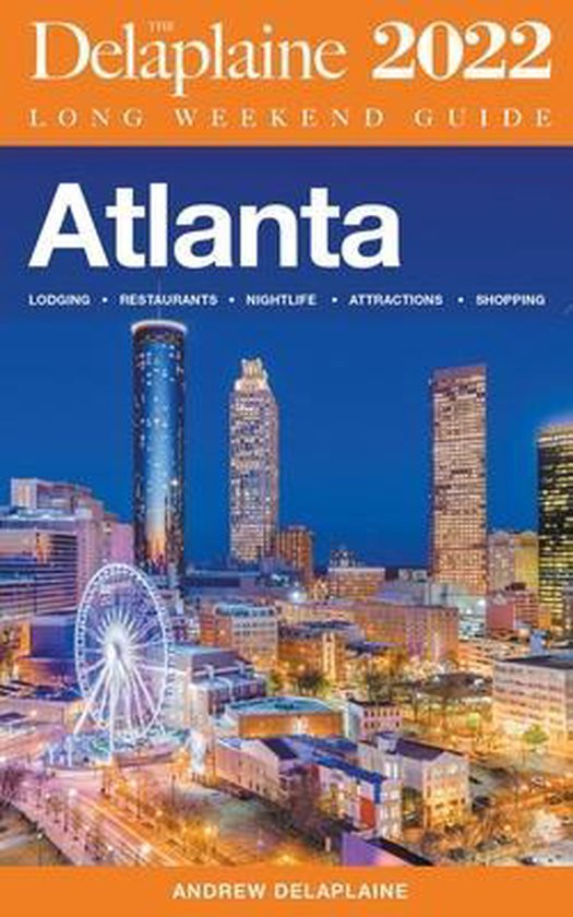 Atlanta - The Delaplaine 2022 Long Weekend Guide - cover