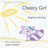 The Adventures of Little Man- Cheery Girl Brightens the Day