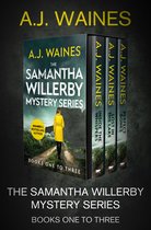 The Samantha Willerby Mysteries - The Samantha Willerby Mystery Series Books One to Three