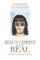 Jesus Christ Is for Real