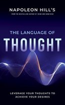 Official Publication of the Napoleon Hill Foundation- Napoleon Hill's the Language of Thought