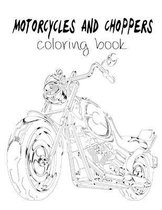 Motorcycles and Choppers Coloring Book