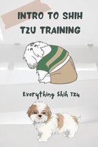 Intro To Shih Tzu Training: Everything Shih Tzu