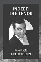 Indeed The Tenor: Know Facts About Mario Lanza