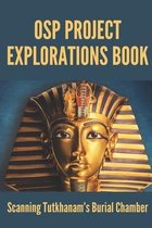 OSP Project Explorations Book: Scanning Tutkhanam's Burial Chamber