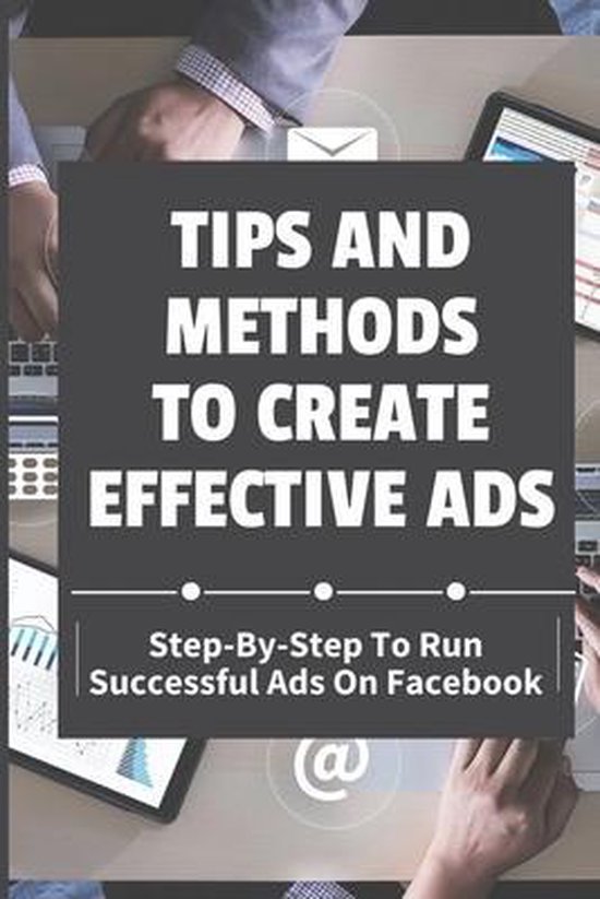 Tips And Methods To Create Effective Ads - cover