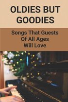 Oldies But Goodies: Songs That Guests Of All Ages Will Love