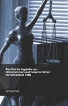 Rechtliche Aspekte von Unternehmensauktionsverfahren für Schweizer KMU