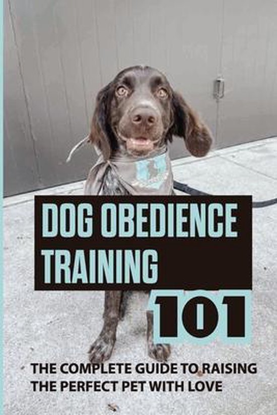 Dog Obedience Training 101, Loida Ahlemeyer 9798455648489 Boeken