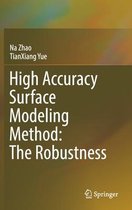 High Accuracy Surface Modeling Method