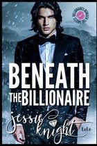 Beneath The Billionaire