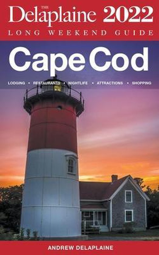 Long Weekend Guides- Cape Cod - The Delaplaine 2022 Long Wee ... - cover