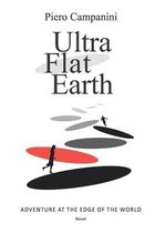 Ultra Flat Earth