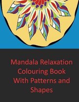 Mandala Relaxation Colouring Book