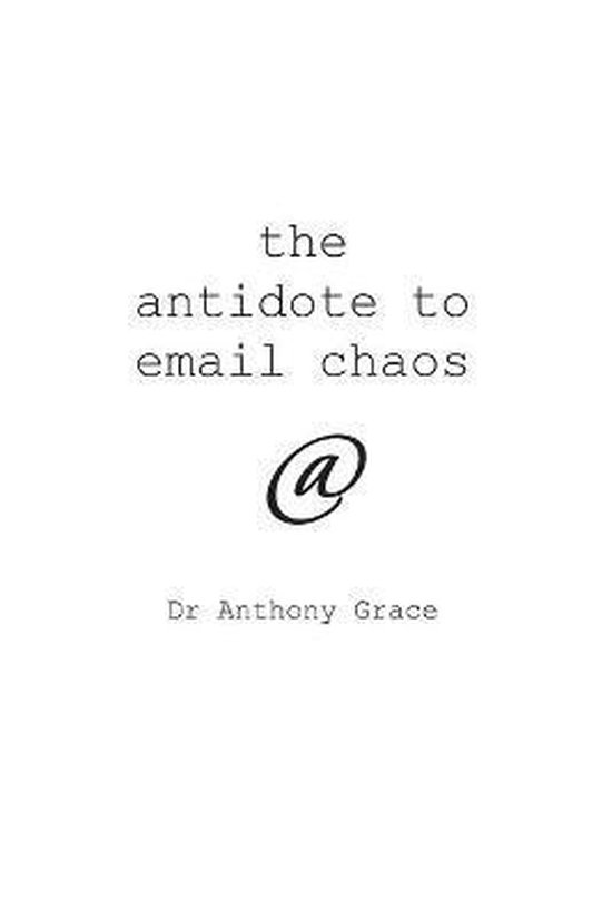 The Antidote to Email Chaos - cover